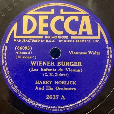 Harry Horlick - Wiener Burger / Schonbrunner Waltz - Decca Records 2637 VG