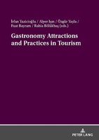 Gastronomy Attractions And Practices In Tourism ¿Rfan Yazicio¿Lu