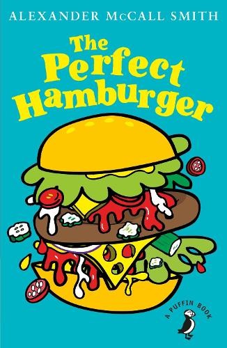 The Perfect Hamburger by Alexander McCall Smith - 9780141377674