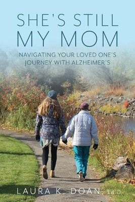 Laura K Doan She's Still My Mom (Taschenbuch)