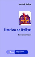 Jean-Marie WarêGne | Francisco De Orellana | Taschenbuch | FranzöSisch (2026)