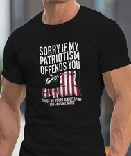 Men's Patriotic American Flag T-Shirt, "Sorry If My Patriotism Offends You"  Tee