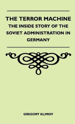 Gregory Klimov The Terror Machine - The Inside Story Of The  (Gebundene Ausgabe)