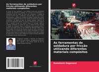 Ramatenki Naganand | As Ferramentas De Soldadura Por FricçãO Utilizando...