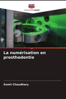 La NuméRisation En Prosthodontie Somil Chaudhary Taschenbuch FranzöSisch 2022