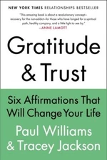 Gratitude and Trust: Six Affirmations That Will Change Your Life - VERY GOOD