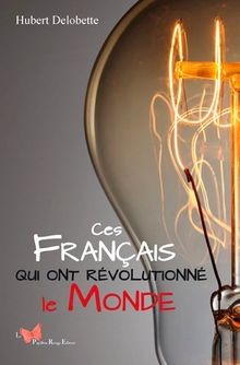 CES FRANCAIS QUI ONT REVOLUTIONNE LE MONDE von DELO... | Buch | Zustand sehr gut