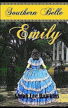 Southern Belle - Emily: Südstaatenroman von Hawkins, Sar... | Buch | Zustand gut