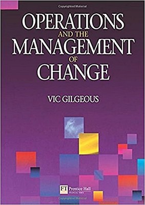 Operations and the Management of Change [Taschenbuch] by Gilgeous, Vic Vic  ...