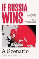 If Russia Wins, Hardcover by Masala, Carlo; Ebel, Olena (TRN); Kemp, Ruth Ahm...