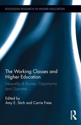 The Working Classes and Higher Education - 9781138904996