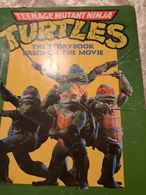 Teenage Mutant Ninja Turtles: the Movie Storybook     1990 Paperback 