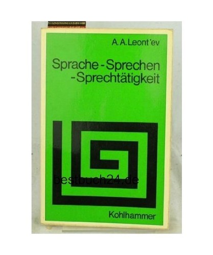 Sprache, Sprechen, Rechtmäßigkeit, Leont'ev, A.A.