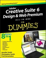 Adobe Creative Suite 6 Design and Web Premium All-in-One for Dumm