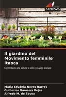 Maria EdvâNia Neves Barros (U. A.) | Il Giardino Del Movimento Femminile Itaoca