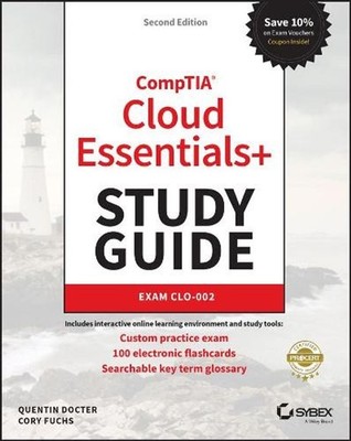CompTIA Cloud Essentials+ Study Guide: Exam CLO-002 by Cory Fuchs (English) Pape