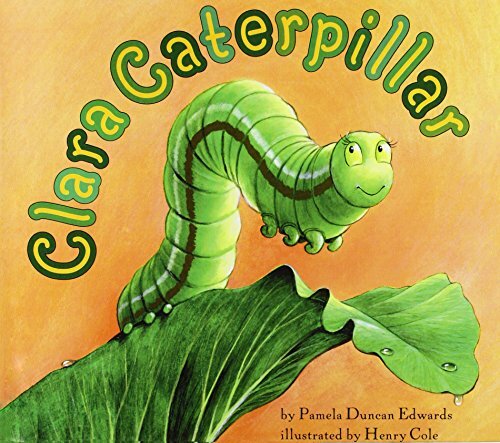 Clara Caterpillar by Edwards, Pamela Duncan Book The Fast Free Shipping ...