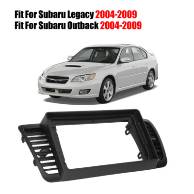 9-in For 2004-2009 Subaru Legacy & Subaru Outback Double Din Fascia Panel Frame