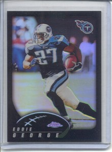 2002 TOPPS CHROME BLACK REFRACTOR #125 - EDDIE GEORGE #ED 025/599