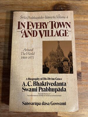 In Every Town an Village Around The World 1968-1971 Biography Swami Prabhupada