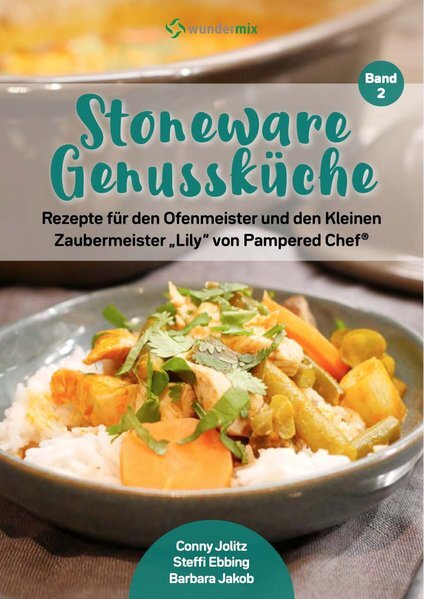 Stoneware Genussküche Band 2. Rezepte Für Den Ofenmeister Und Den