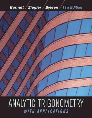 Analytic Trigonometry with Applications: Student Solutions Manual by Raymond A.
