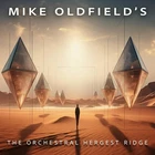 MIKE OLDFIELD (w/ Steve Hillage) 'ORCHESTRAL HERGEST RIDGE - LIVE' CD (2026)