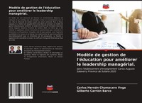 Carlos HernáN Chumacero Vega (U. A.) | ModèLe De Gestion De L'éDucation Pour...