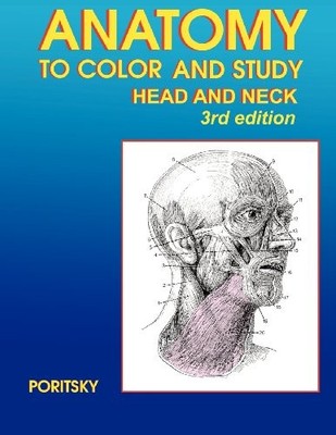 Ray Poritsky Anatomy to Color and Study Head and Neck 3rd Edition (Paperback)