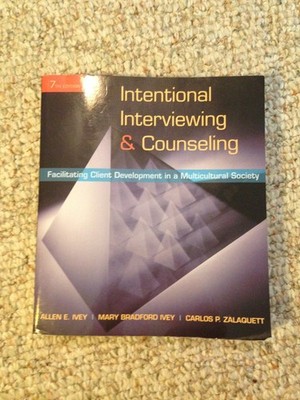 Intentional Interviewing and Counseling: Facilitating Client Development in ...
