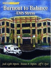 Burnout to Balance: EMS Stress, USED-Very Good, Hopson, Judi Light,Hopson, Emma