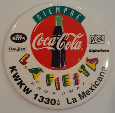 NOS Vintage SIEMPRE Coca Cola La Mexicana L.A. Fiesta Broadway Pin KWKW 1330 AM