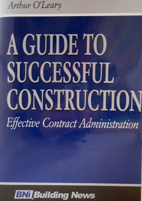 A Guide to Successful Construction Effective Contract Administration