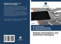 Digitale Zahnmedizin Und KüNstliche Intelligenz Omid Panahi