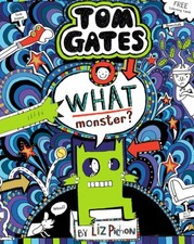 What Monster? (Tom Gates #15) (PB) by Liz Pichon (Paperback Book)