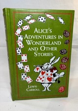 Alice's Adventures in Wonderland and Other Stories by Lewis Carroll Leather 2013