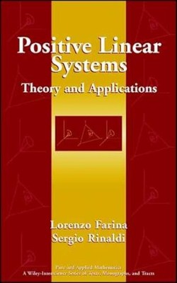 Positive Linear Systems: - Hardcover, by Farina Lorenzo; Rinaldi - Very Good