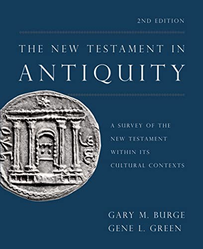 The New Testament in Antiquity, 2nd Edition: A Survey of the New Testament within Its Cultural Contexts - Image 3