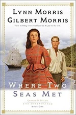 Where Two Seas Met Paperback Gilbert, Morris, Lynn Morris