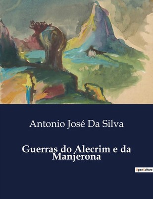 Guerras do Alecrim e da Manjerona | Antonio José Da Silva | Taschenbuch | 2024