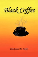 Cherlynne M. Duffy | Black Coffee | Taschenbuch | Englisch (2011) | Xlibris
