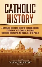 Captivating History Catholic History (Hardback) (UK IMPORT)
