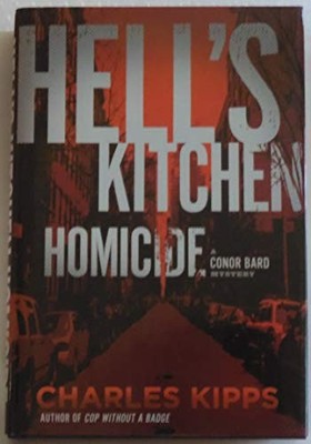 Hell's Kitchen Homicide (Conor Bard ..., Kipps, Charles