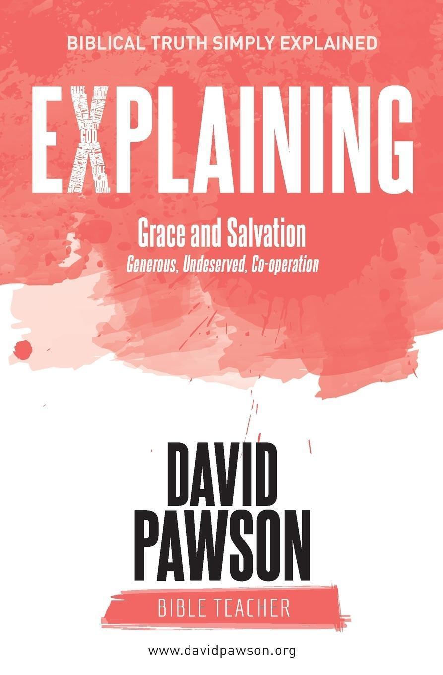 Thumbnail - Explaining Grace And Salvation | David Pawson | Taschenbuch |