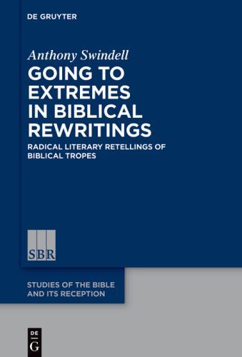 Studies of the Bible and Its Reception (Sbr) Ser.: Going to Extremes in ...