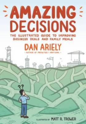 Amazing Decisions - Paperback By Ariely, Dan - GOOD