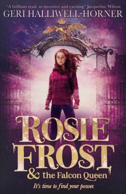 Rosie Frost and the Falcon Queen by Geri Halliwell-Horner (Paperback Book)