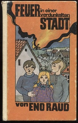 Feuer in einer verdunkelten Stadt . Eno Raud . RBB #188