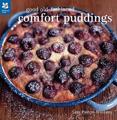 Good Old-Fashioned Comfort Puddings (Nationa by Paston-Williams, Sara 1905400918