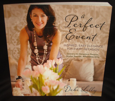 A Perfect Event Inspired Easy Elegance for Every Occasion Recipes Style Book